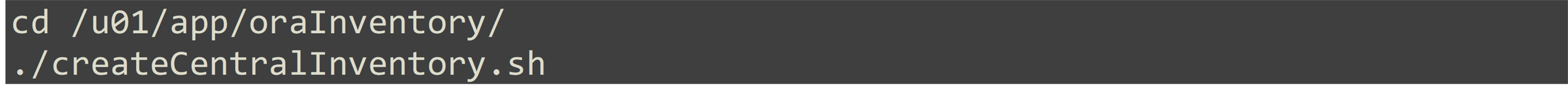 4_As root, run the createCentralInventory.sh script that is in the inventory directory location.